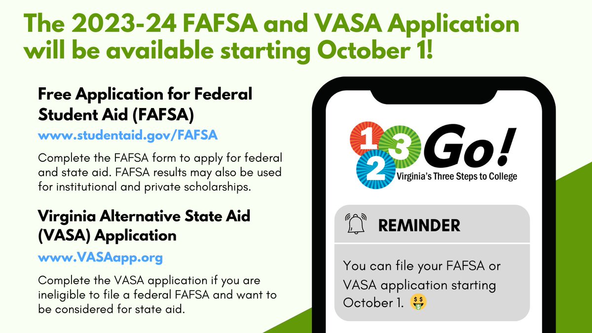 The 2023-24 FAFSA and VASA Application will open this Saturday, October 1! File your FAFSA or VASA application early so you don't miss out on financial aid. Check with colleges for filing deadlines.