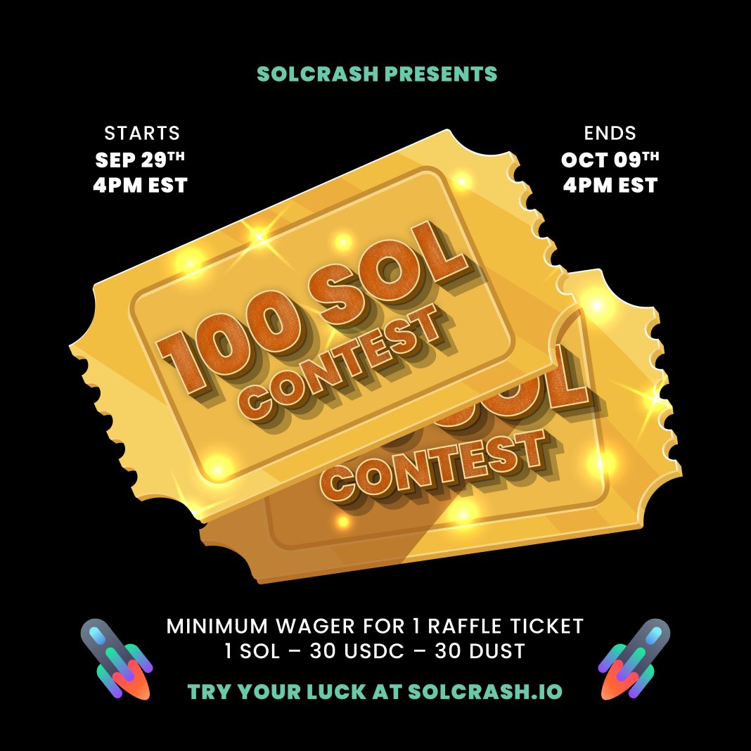 100 SOL Contest LIVE NOW 🚀solcrash.io

🥇 88 SOL
🥈 12 SOL

To Participate 👇
👉Each bet of at least {1 SOL / 30 DUST / 30 USDC} 🪙
👉Makes you enter 1 Raffle Ticket 🎟️
👉Contest Dates in Pic below 🗓️
👉Winner announced in 10 days🚀

High-Rollers voted Rules &amp; Prizes