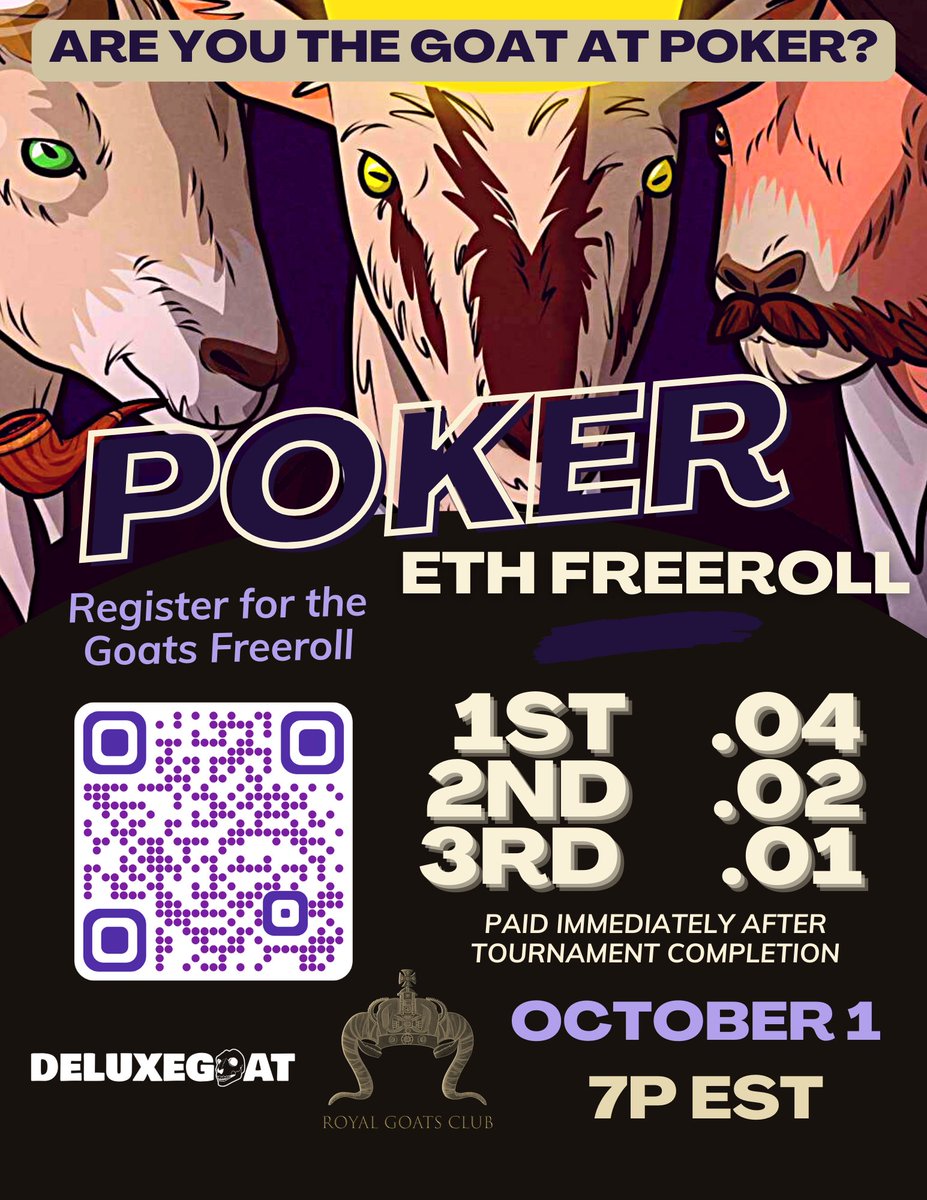 Are you the Poker GOAT? Prove it and pocket some ETH!

Here's what you need to do:
➡️Follow <a href="/RoyalGoatsClub/">Royal Goats Club</a> + <a href="/DeluxeGoat/">DELUXEGOAT | SCALPZILLA</a> 
🐐RT this post+ tag 3 friends to join you

We will send you a DM with the password! Good luck, Goats!