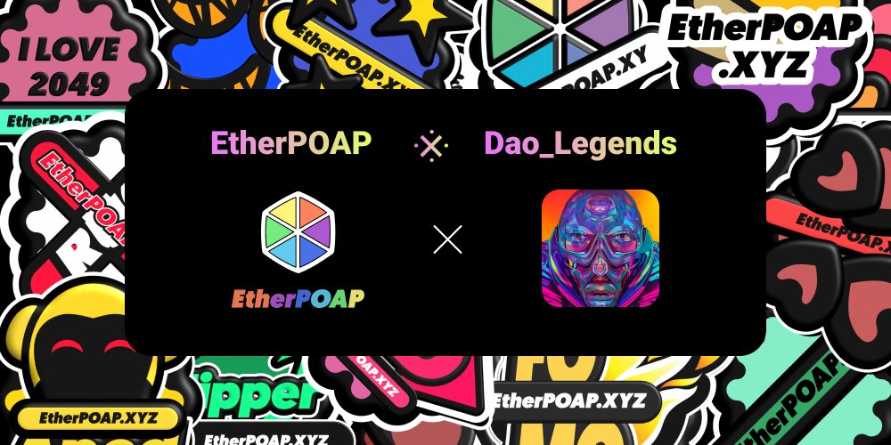 @Dao_Legends X @etherPOAP

5 WL of @etherPOAP Round 2!
To claim Credential for free, and participate in 30 ETH giveaway!！

To Enter:
1. like, RT, Tag 3 friends
2.Follow @Dao_Legends&amp; @etherPOAP

End in 48 hours🚩
For more Credentials  Join discord.gg/etherpoap