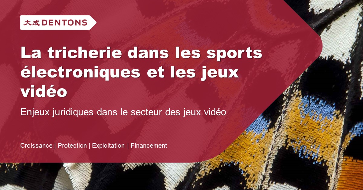 DentonsQC's tweet photo. Le secteur des jeux vidéo continue d’être aux prises avec le problème de la tricherie. Est-ce que davantage d’entreprises pourraient se tourner vers les tribunaux pour obtenir de l’aide? (1/2)⬇️ https://t.co/m1K0NeeoaB