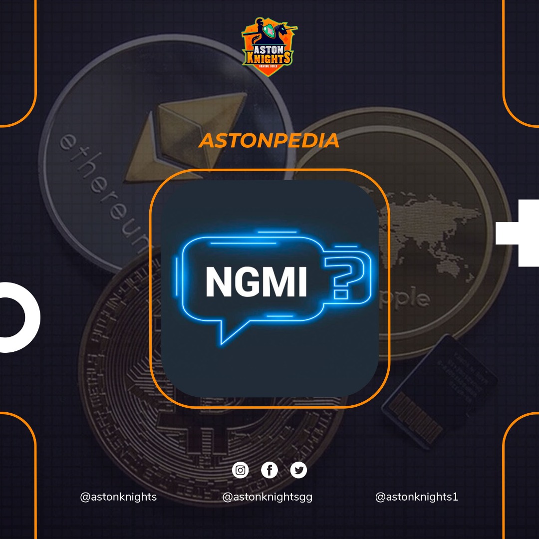 #Astonpedia

🤨NGMI🤨

🔸Del inglés “Not Gonna Make It”.

🔸Se utiliza para denotar el futuro poco prometedor de un proyecto cripto, NFT, Inversiones o trading.

⚡#Astonpedia al servicio de la comunidad

#Web3 #comunidadcripto