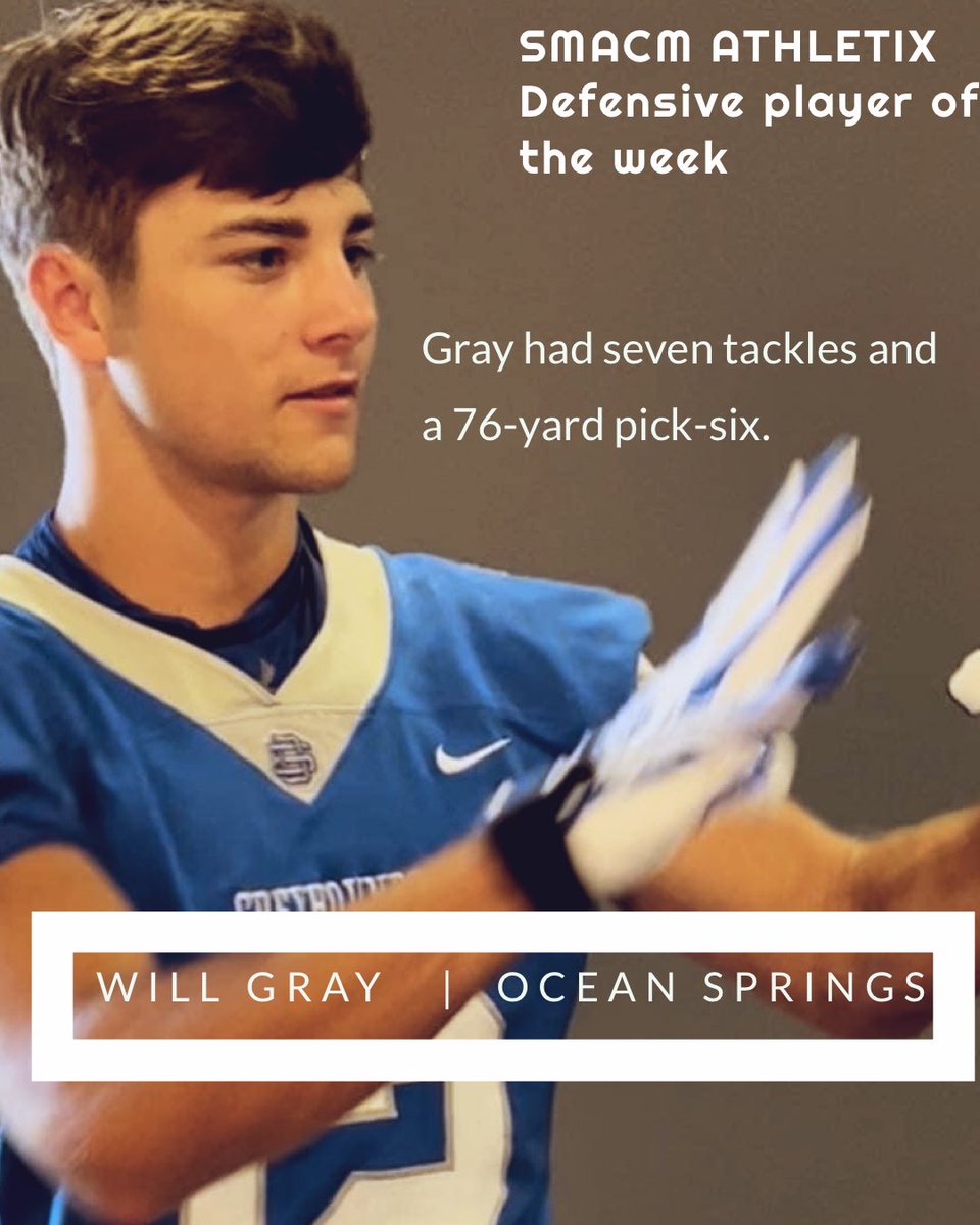 SMACM ATHLETIX <a href="/SMACM_Athletix/">SMACM Athletix</a> Defensive Player of the Week

Will Gray <a href="/Willgray_1224/">Will gray</a> Ocean Springs <a href="/OceanSpringsFB/">Ocean Springs Football</a> <a href="/BingoMediaLLC/">Bingo Media</a>