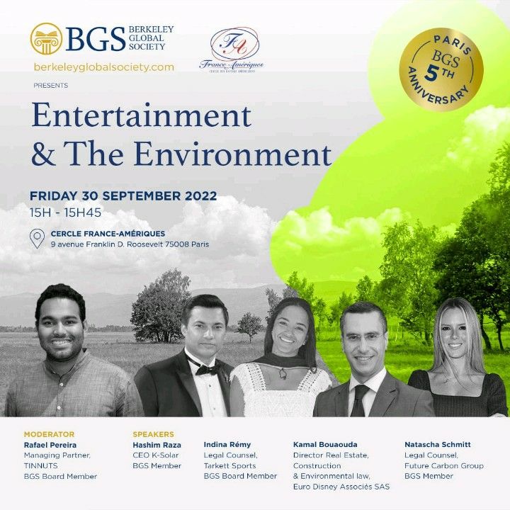 Sept. 30-ESG/enterntaiment panel at France-Amériques 
Indina Remy: Legal Counsel at Tarkett 
Hashim Raza: CEO at K-Solar (Pvt) Ltd 
Natascha Schmitt: Legal Counsel at Future Carbon Group 
Kamal Bouaouda: Dir. Real Estate, Construction &amp; Environ. L., EU Disney Associès SAS.
