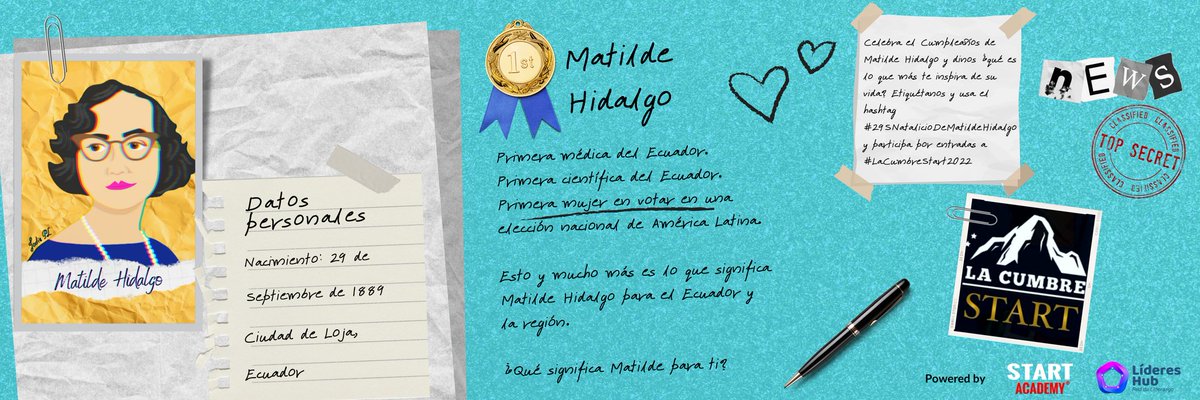 TeamMatilde's tweet photo. Usa el hashtag #29SNatalicioDeMatildeHidalgo y etiqueta a @TeamMatilde hoy que celebramos el cumpleaños de nuestra pionera #MatildeHidalgo 🙌
Con tu publicación estarás participando en el sorteo de 1 de las 5 entradas a la Cumbre Start 2022 gracias a #StartAcademy 🤩 https://t.co/Camv1WcgbS