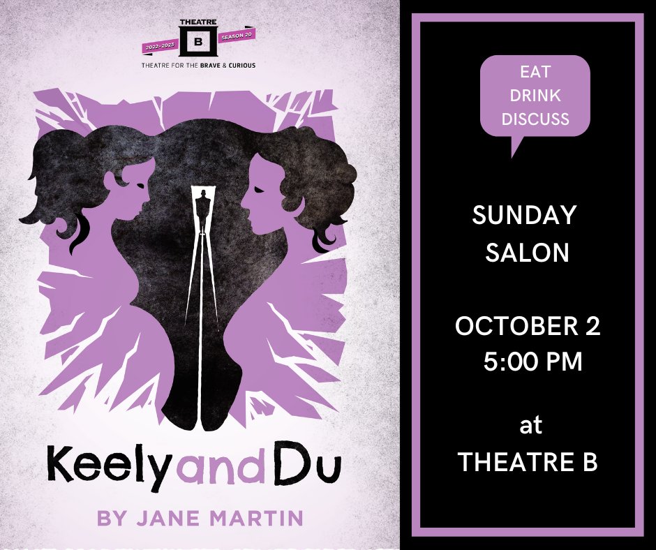 TheatreB's tweet photo. This Sunday after the 2:00 PM matinee performance, join us to talk about the big themes of Keely and Du. Our Sunday salons are free and open to the public.
Show tix at https://t.co/cORB6HHyaF https://t.co/aTV2vJDNPC