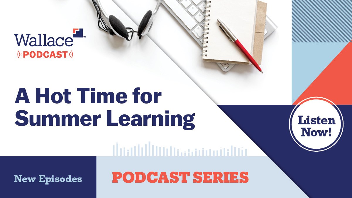 The latest @Wallacefdn #summerlearning podcast episode featuring Sergio Garcia of @Bigthought and Jessica Gunderson of @Partnr4childrn discusses how summer programs benefit from investing in not only their students but also their staff. https://t.co/5U6YMOhJOL https://t.co/yaofbH3oo2