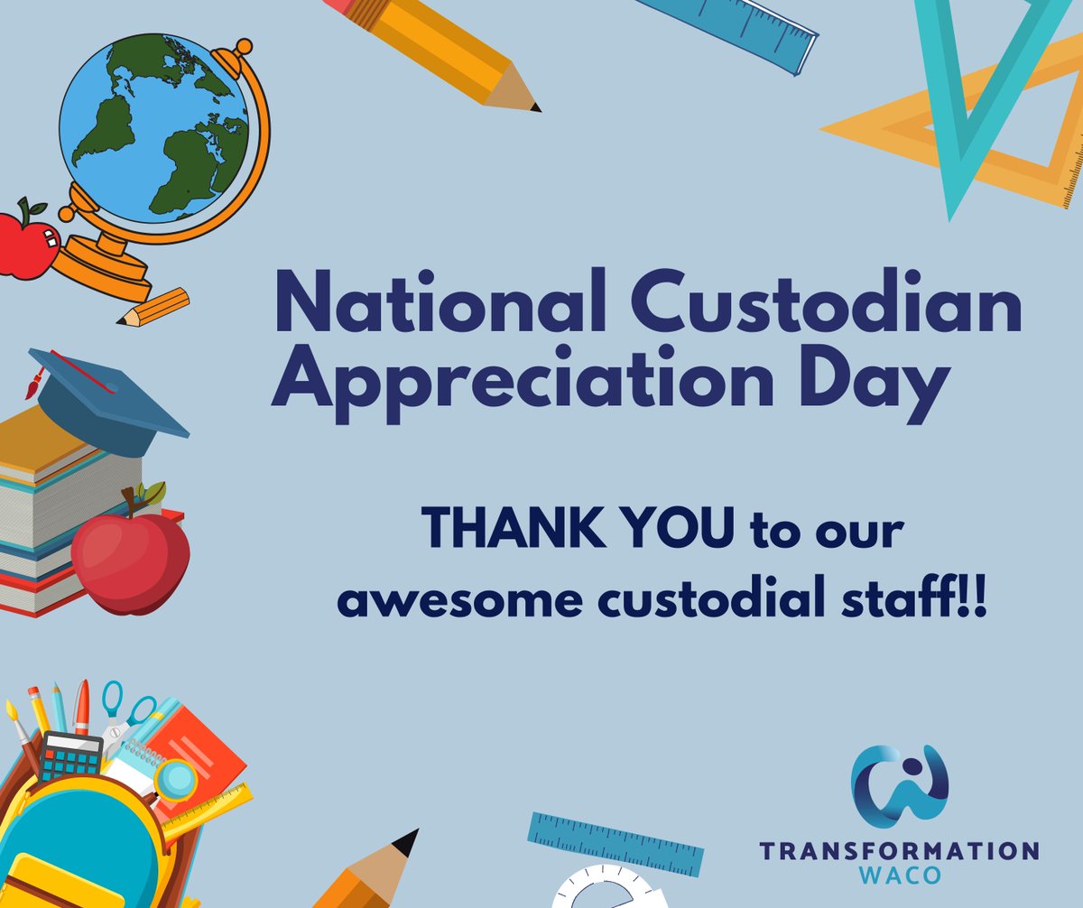 National Custodian Appreciation Day is Sunday, October 2. We are so appreciative of the dedicated, hard-working custodians in the Transformation Waco Zone. They go above and beyond to make sure our schools are clean!