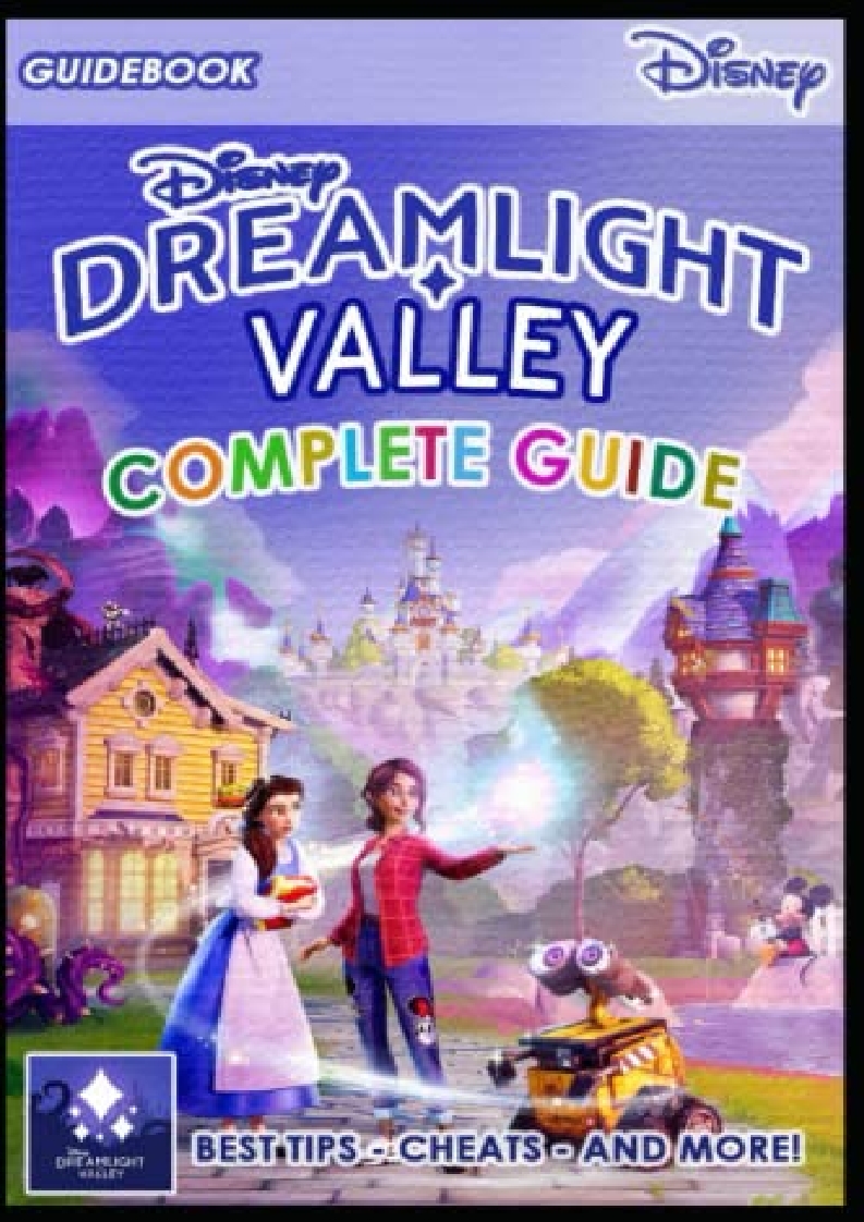 Read ebook [PDF] Disney Dreamlight Valley Complete Guide: Best Tips