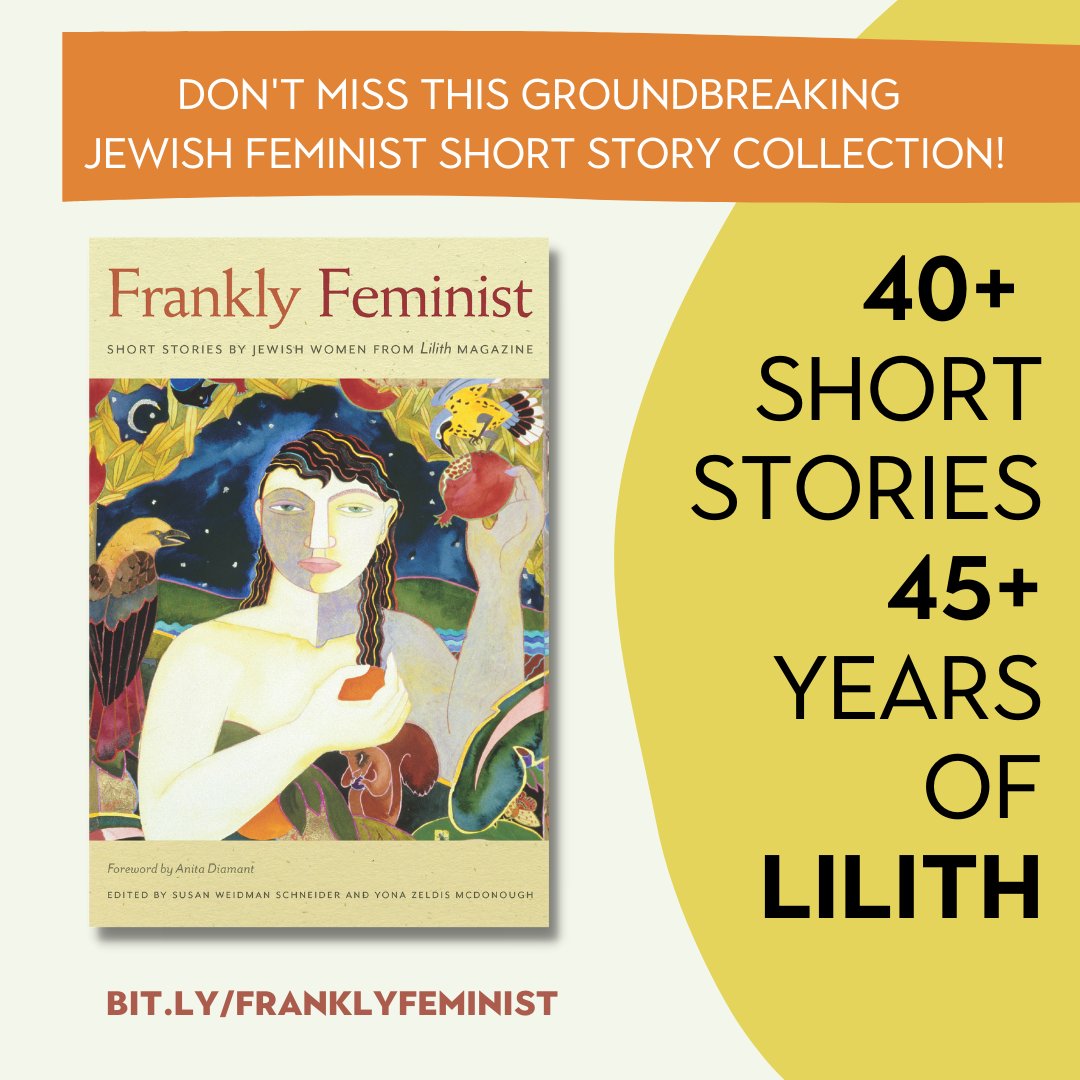 Today, we need feminist fiction more than ever—to connect us to our past and help us dream about the future. Lilith's first-ever book, "Frankly Feminist" from <a href="/BrandeisPress/">Brandeis University Press</a> will be everywhere Oct 6. Buy it today: bit.ly/franklyfeminist