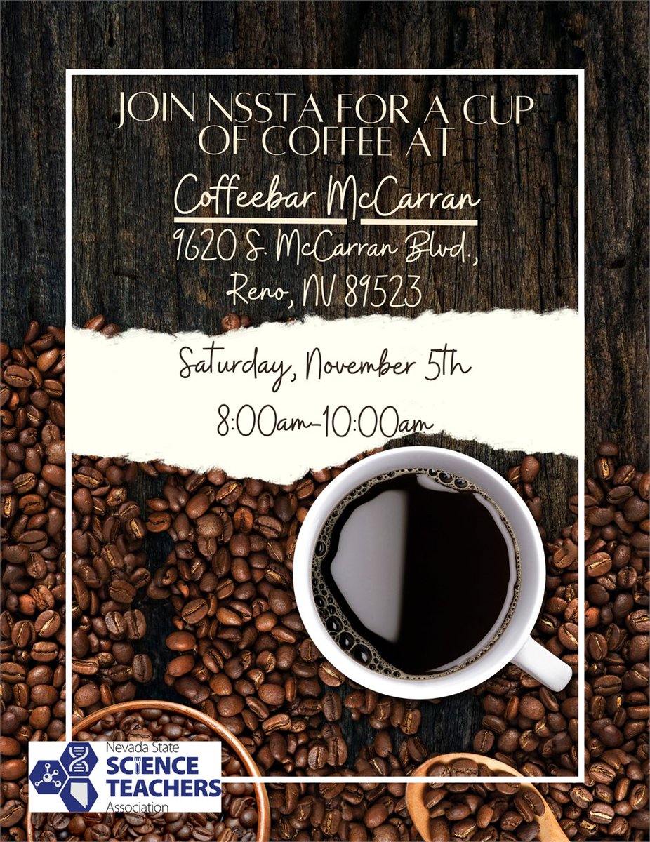 So many events! Join NSSTA for a cup of coffee at Coffeebar McCarran, from 8 am to 10 am, on November 5th. All members are welcome and encouraged to bring an additional educator to the event!