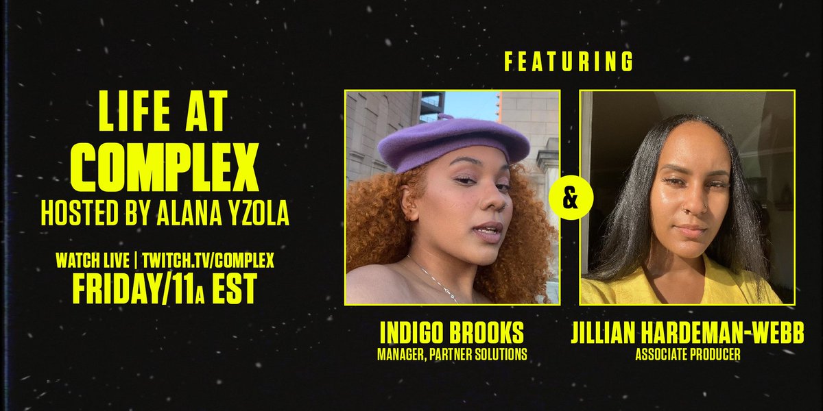 ComplexPop's tweet photo. #LifeAtComplex will be live on Twitch FRIDAY, at 11am EST. 🕚🎙

Join @INDIGONlGHTS &amp; Jillian Hardeman-Webb for the episode. Hosted by @AlanaMYzola. https://t.co/AGrwXa73fB