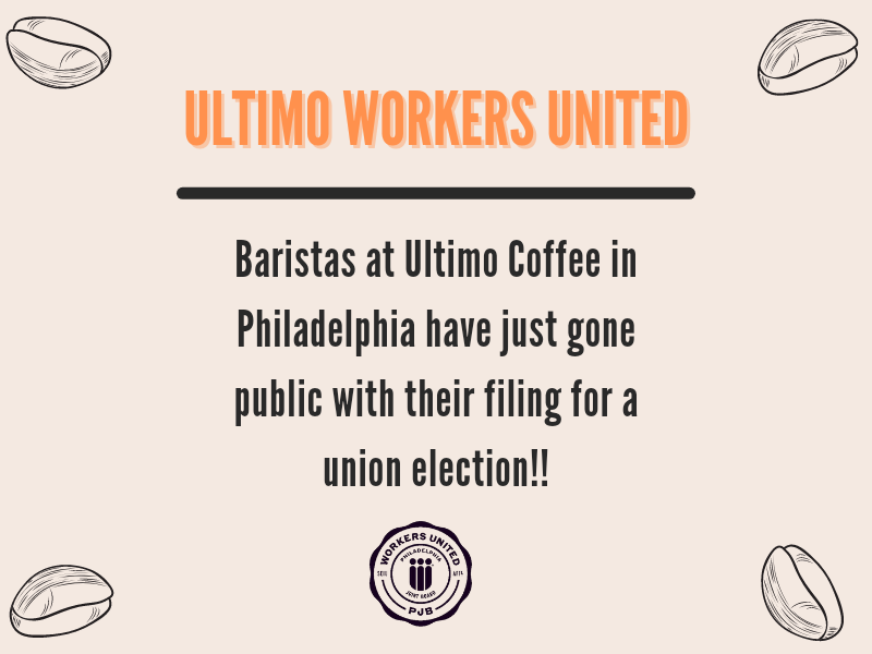 Baristas at Ultimo Coffee in Philadelphia have just gone public with their filing for a union election!! 📢📢📢