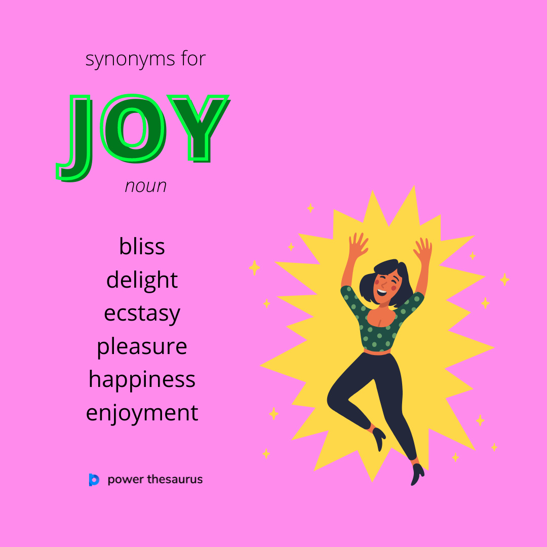 Power Thesaurus on X:  Joy is a feeling of great  happiness. E.g. Salter shouted with joy. #learnenglish #thesaurus # synonyms #ielts  / X