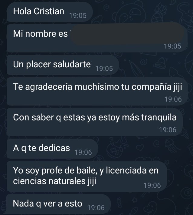 Me ofrecí por un grupo de Telegram de Argentina Programa para ayudar con dudas a cualquiera que necesite antes de los exámenes, y me llega esto
Me van a secuestrar? Tengo miedo