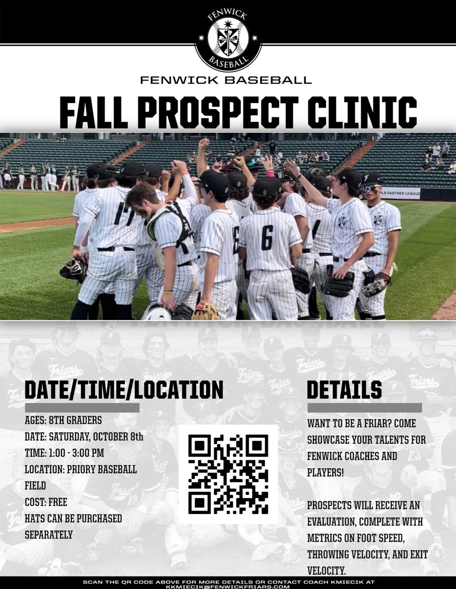 STRIKE! You’re OUT! 8th grade boys! Here’s another clinic just for you! Come check out the FREE baseball clinic on next Saturday. If you’re interested in becoming a Friar &amp; playing baseball while at Fenwick, you should be here! Scan the QR code to sign up today!
