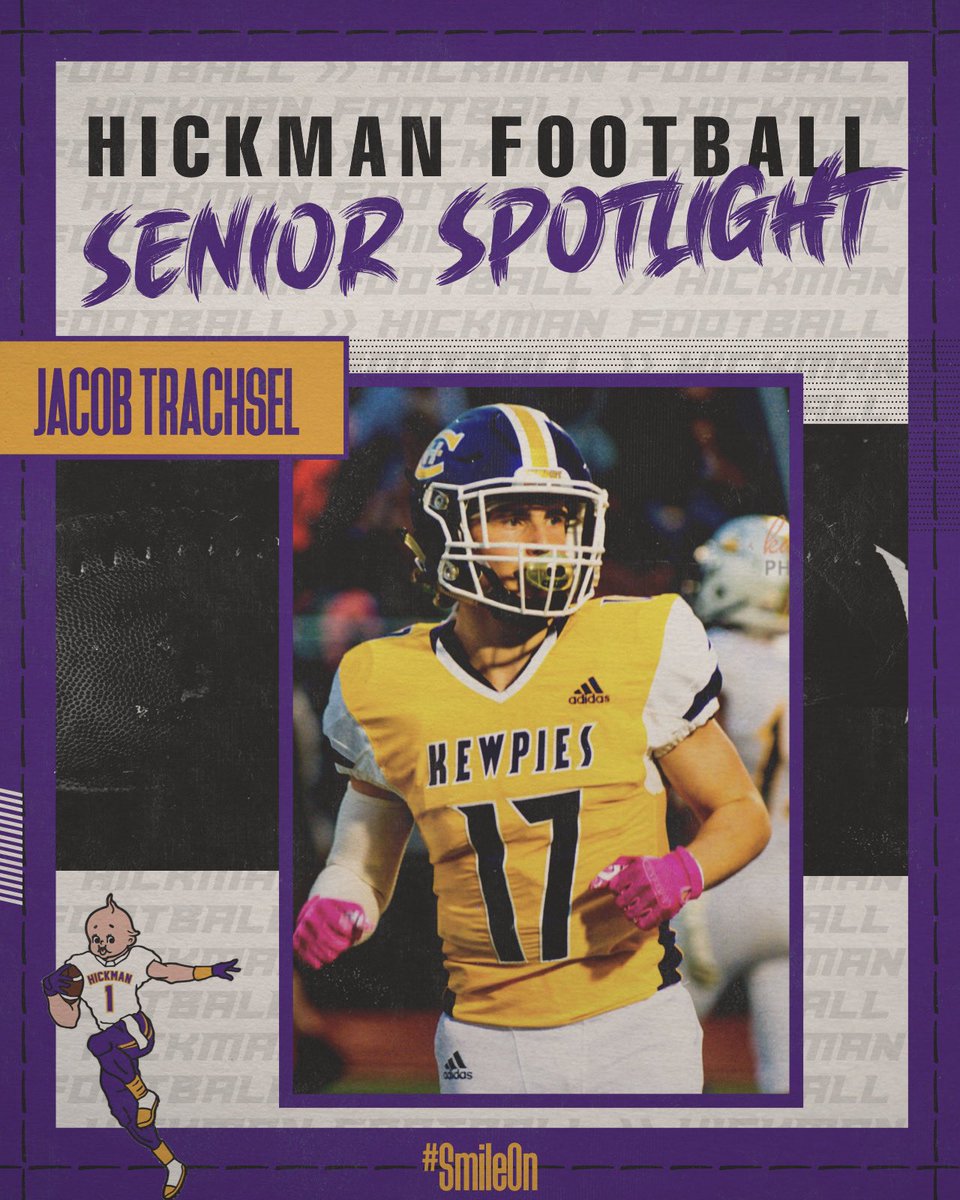 .<a href="/Kewpiefootball/">Hickman Football</a> Senior Spotlight 2 year letterman <a href="/TrachselJacob/">Jacob Trachsel</a> 
#SmileOn