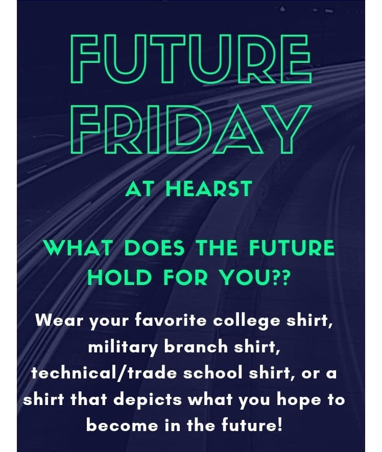 💚💛🐾💚💛🐾
HEARST FUTURE FRIDAY!
💚💛🐾💚💛🐾
Wear your favorite college shirt, military branch shirt, technical/trade school shirt, or a shirt that depicts what you hope to become in the future!
#futurefriday
#hearsthoundsproud
#BetterSD