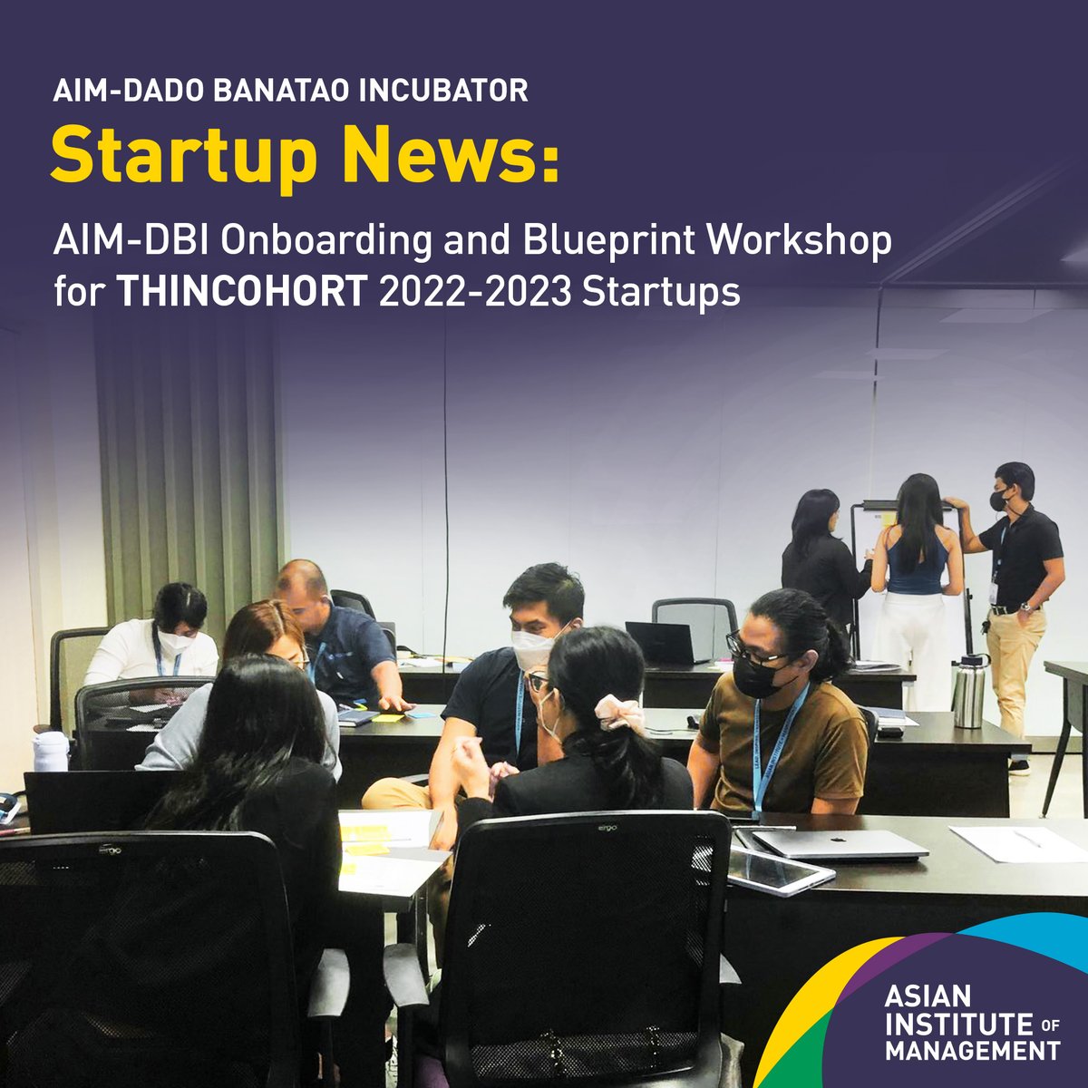 aimdbi's tweet photo. The AIM-Dado Banatao Incubator conducted a whole-day Onboarding and Blueprint Workshop for its AIM-DBI THINCOHORT 2022-2023 Startups to prepare them for their twelve-month progressive development track journey. https://t.co/246OrlHyoy