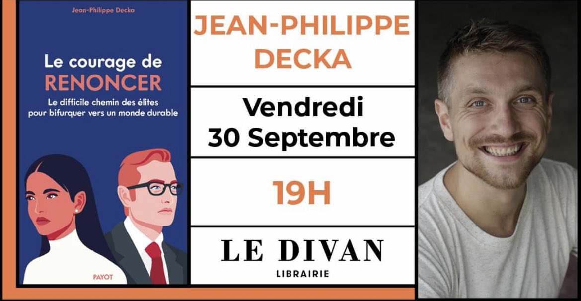 PaulineGauth's tweet photo. Ce soir à 19h, rencontre avec Jean-Philippe Decka @divanlibrairie autour de son livre qui vient de paraître @Editionspayot « Le courage de renoncer » !
#rencontre #librairie #lecouragederenoncer #bifurquer #elites #climat https://t.co/8eZsB9AjSE