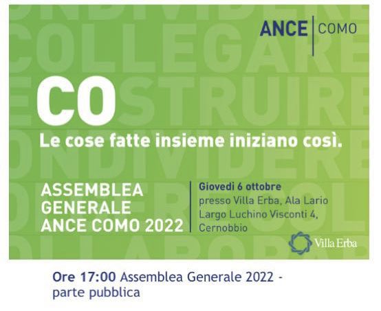 “Le cose fatte insieme iniziano così” 
Assemblea Generale Ance Como 2022 giovedì 6 ottobre ore 17. 

#savethedate