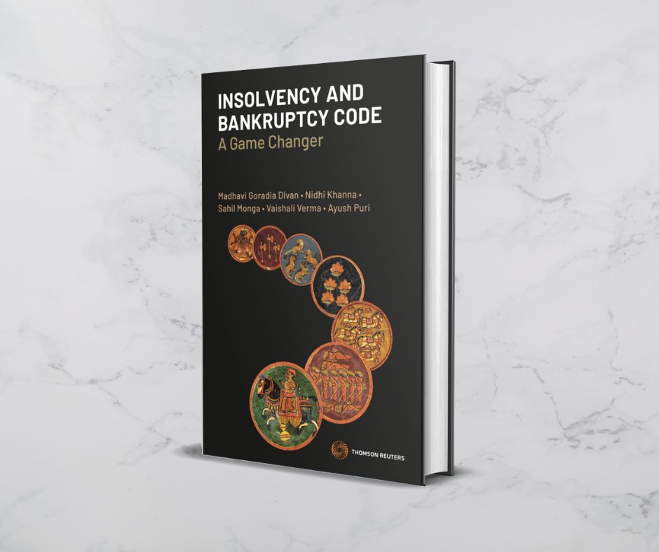 TR_Books_India's tweet photo. Announcing a new publication from Thomson Reuters, India, Legal: ‘Insolvency and Bankruptcy Code: A Game Changer’ by Madhavi Goradia Divan, Nidhi Khanna, Sahil Monga, Vaishali Verma, Ayush Puri #Insolvency #MadhaviGoradiaDivan #NidhiKhanna #SahilMonga #VaishaliVerma #AyushPuri https://t.co/HCqmsYceGh