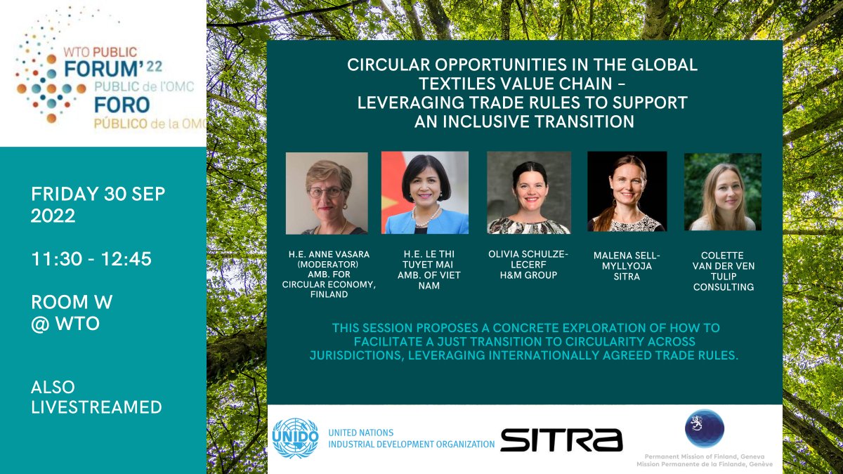 FinlandGeneva's tweet photo. See you at 11:30 in Room W for joint session with Finland, @unido and @sitrafund and hear our panelists discuss #circularopportunities in the global #textilesvaluechain and #inclusivetransition
#WTOPublicForum #pf22 #day4 @wto https://t.co/8KdJhbvdfP