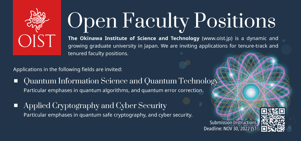 OISTedu's tweet photo. OIST is accepting #applications for several tenure-track and tenured #faculty positions 👉https://t.co/bZugQrunso 

Life Sciences Deadline➡️Oct. 17
Quantum Information Science &amp; Quantum Technology deadline➡️Nov. 30
Applied Cryptography &amp; Cyber Security deadline➡️ Nov. 30 https://t.co/BDftvmmzU2