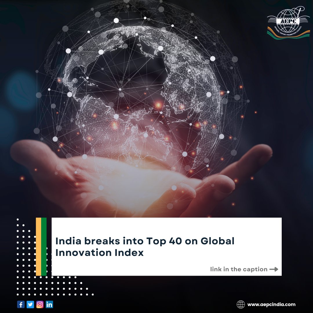 aepcindia's tweet photo. India breaks into Top 40 on Global Innovation Index.
Read more: https://t.co/PJqOlzXdpW
.
#AEPC #globalinnovationindex #india #top40 #garmentexporter #textileexporter #textileindustry #commerce #apparelexport #Traders https://t.co/92IJr13feX