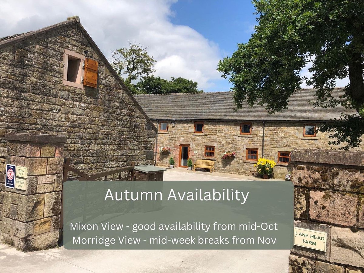 We have good autumn availability in #romanticescape Mixon View from mid-Oct and some mid-week breaks in 5 bedroom Morridge View from November - check out the details laneheadbarns.co.uk