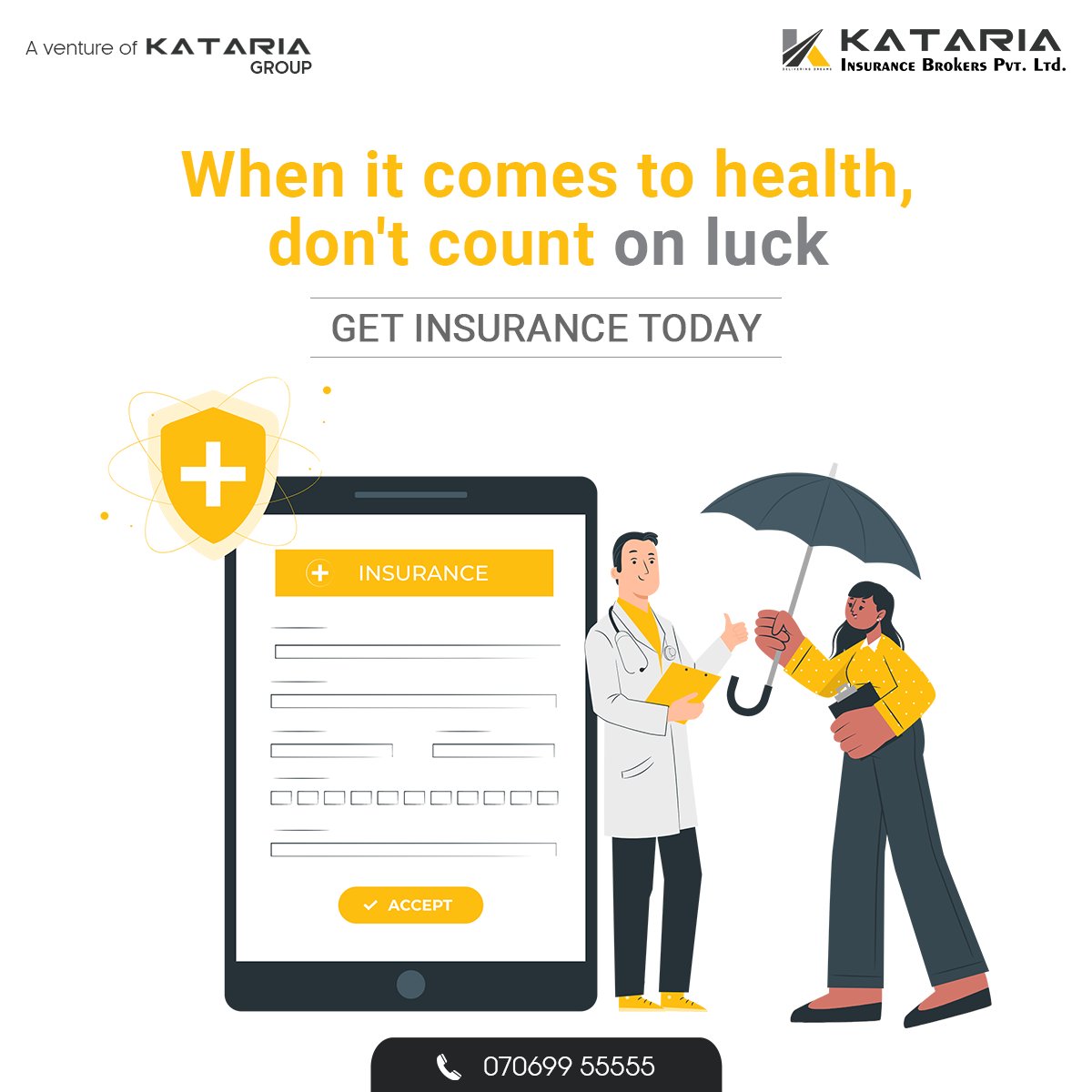Katariagroupco's tweet image. Do not rely on your luck every time when you can count on us.

To know more, call us on +91 7069955555 or mail us at kibpl@kataria.co.in

#Kataria #KatariaGroup #KatariaInsurance #Insurance #HealthInsurance #MotorInsurance #TravelInsurance #PersonalAccidentPolicy #HomeInsurance