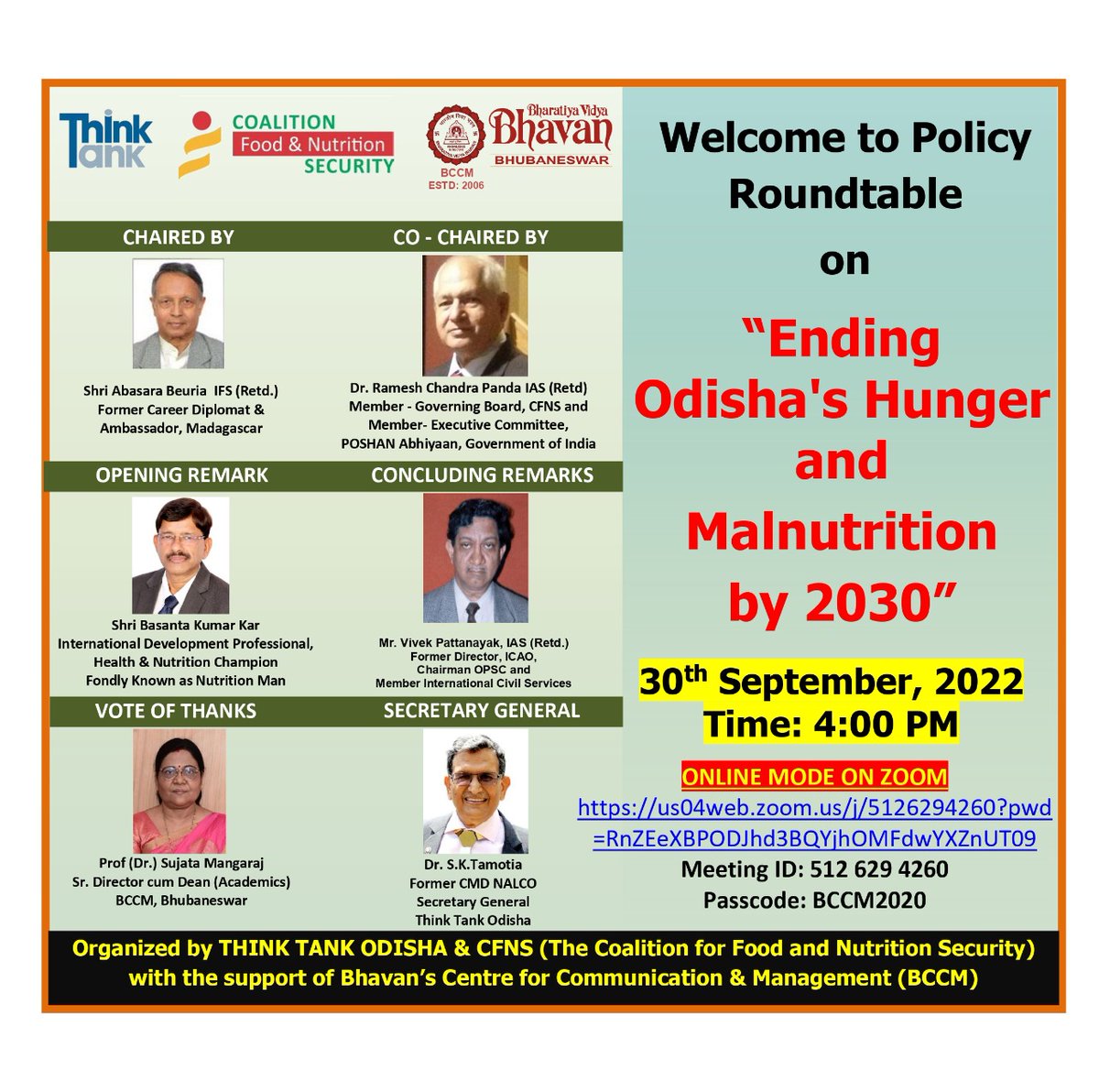 The Coalition for Food and Nutrition Security (@cfnsnewdelhi) on Twitter photo Join us today at 4pm at the Roundtable on "Ending Odisha's Hunger & Malnutrition by 2030" which is being organized by Think Tank Odisha and
<a href="/cfnsnewdelhi/">The Coalition for Food and Nutrition Security</a> with support of <a href="/BhavanUS/">BharatiyaVidyaBhavan</a>
Click here to Join: us04web.zoom.us/j/5126294260?p…
Meeting ID: 512 629 4260
Passcode: BCCM2020 Join us today at 4pm at the Roundtable on "Ending Odisha's Hunger & Malnutrition by 2030" which is being organized by Think Tank Odisha and
<a href="/cfnsnewdelhi/">The Coalition for Food and Nutrition Security</a> with support of <a href="/BhavanUS/">BharatiyaVidyaBhavan</a>
Click here to Join: us04web.zoom.us/j/5126294260?p…
Meeting ID: 512 629 4260
Passcode: BCCM2020