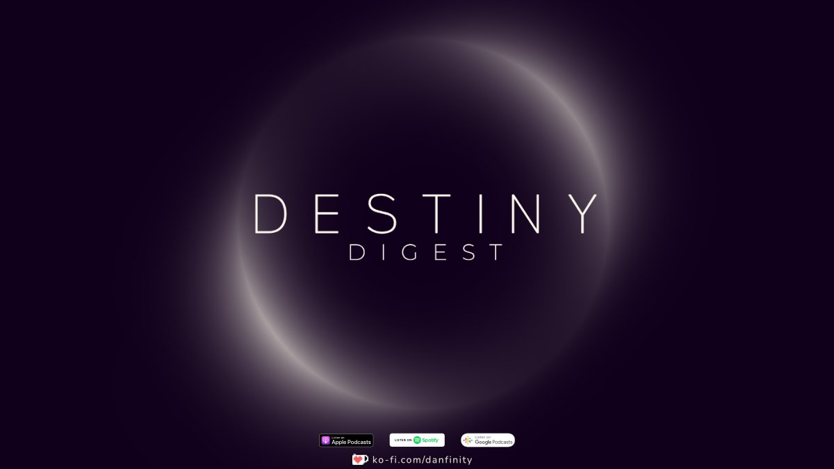 danfinitygg's tweet photo. EPISODE 6 OF DESTINY DIGEST OUT NOW!

Emblem Giveaway! Deepsight Hotfixes! GM Nightfalls return! Google Stadia Shutdown! Interview with @Destiny2Tarot lead @Lavenderarts_!

Available wherever you listen to podcasts!
🍎https://t.co/dt7S5SzqCD…
🟢https://t.co/KsUV3ES5Z9… https://t.co/NbT6uonSwD
