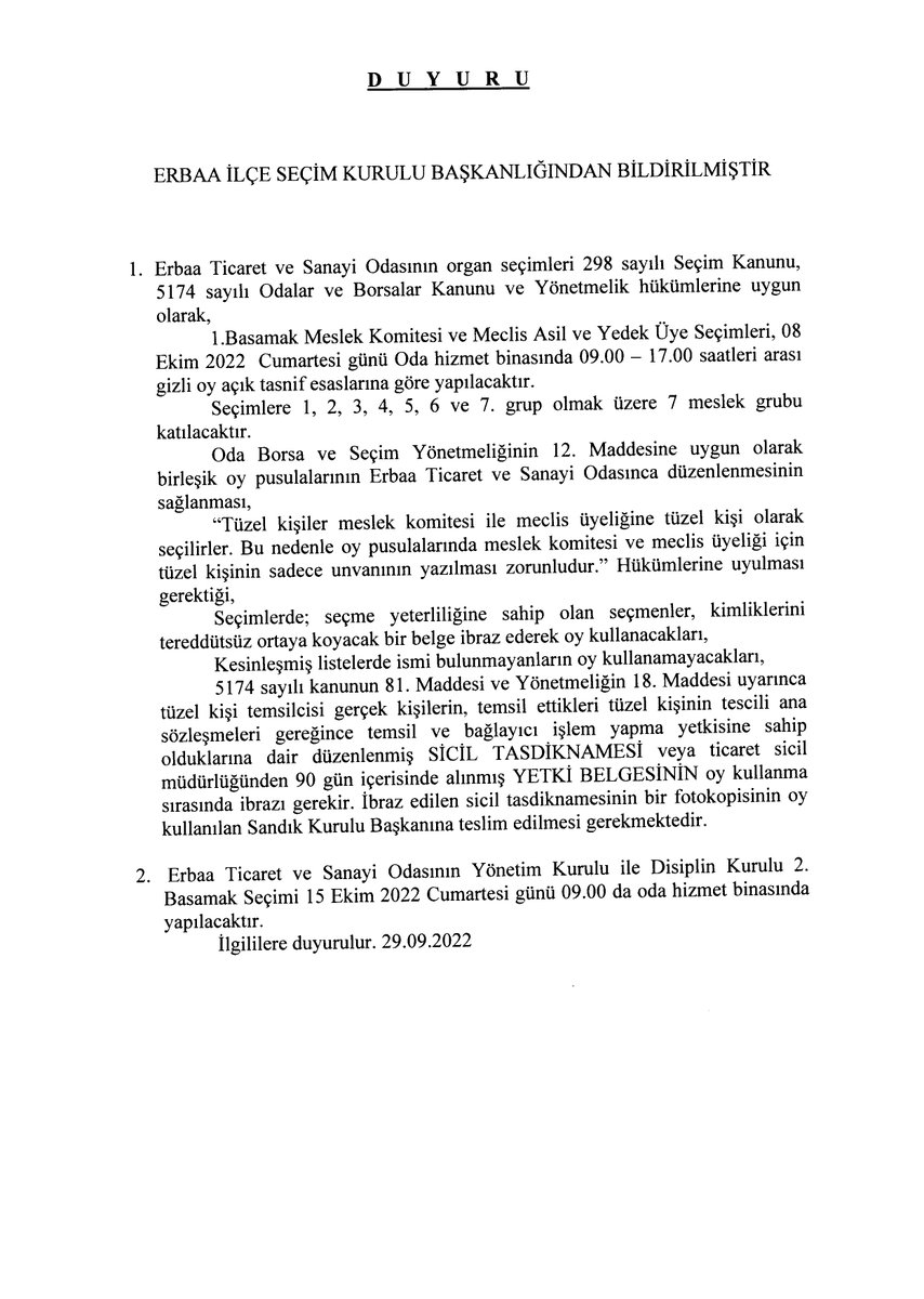 Odamızda 08.10.2022 tarihinde yapılacak organ seçimlerine dair Erbaa İlçe Seçim Müdürlüğü duyurusu, üyelerimize önemle ilan olunur.