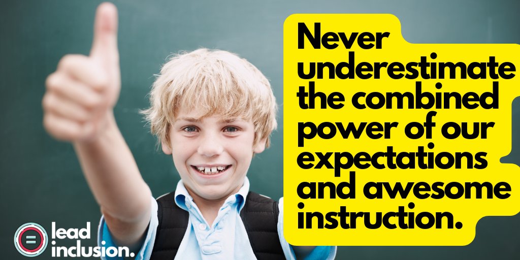How well student's with IEPs succeed depends largely on the expectations teachers hold for them. Never underestimate the combined power of our expectations and awesome instruction.  #LeadInclusion #SPEDchat #GlobalSped #GlobalEd #EdChat