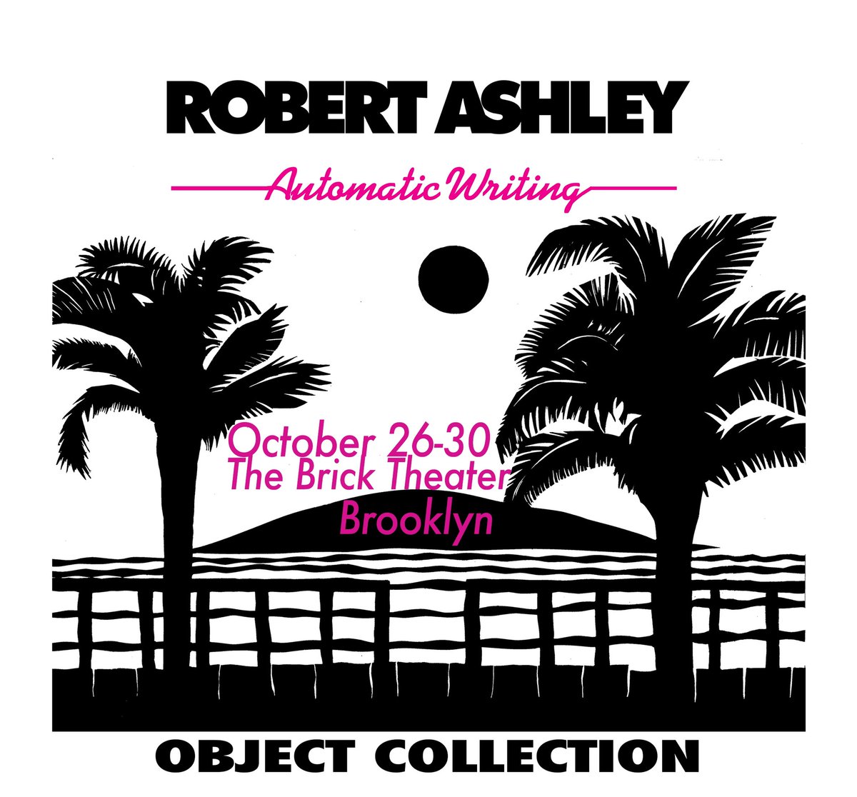 objctcollection's tweet image. Robert Ashley’s Automatic Writing coming at u Oct 26-30 at The Brick. cannot wait to get our whisper on for u all. tix: bricktheater.com/event/automati…