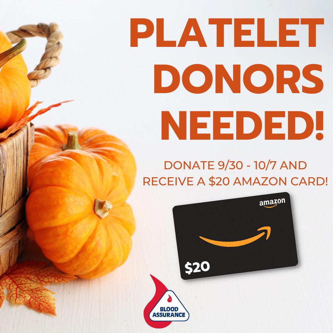 CRITICAL NEED. If you are able to give platelets please call your local blood assurance & schedule an appointment. Platelets help patients with cancer, injuries, & chronic diseases. bloodassurance.org/about-platelets $20 digital Amazon gift card for all platelet donors now - 10/7. 🩸