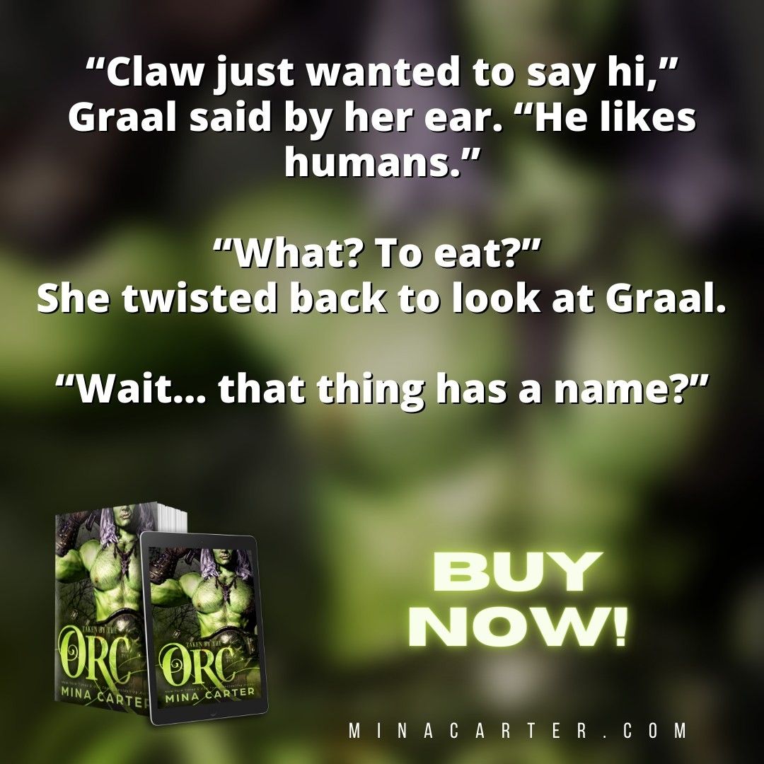 Have you grabbed your copy of Taken By the Orc!!!

minacarter.com/book/taken-by-…

#orc #orcromance #monster #monsterromance #romance #paranormalromance #minacarter #minacarterbooks #books #lovetoread #lovebooks #bookstagram #bookworm #booknerd
