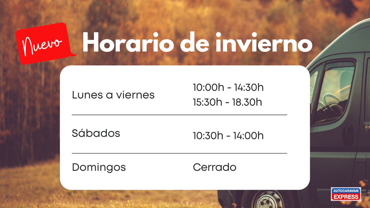 AutocaravanExpr's tweet photo. NUEVO HORARIO DE INVIERNO 🍁🍂🕒
Desde el lunes, 3 de octubre, nuestras instalaciones permanecerán abiertas:
• De lunes a viernes, de 10:00h a 14.30h y de 15.30h a 18.30h
• Sábados: de 10.30h a 14:00h
• Domingos: cerrado
#autocaravana #alquilerdeautocaravana https://t.co/gZwbfXUCLR