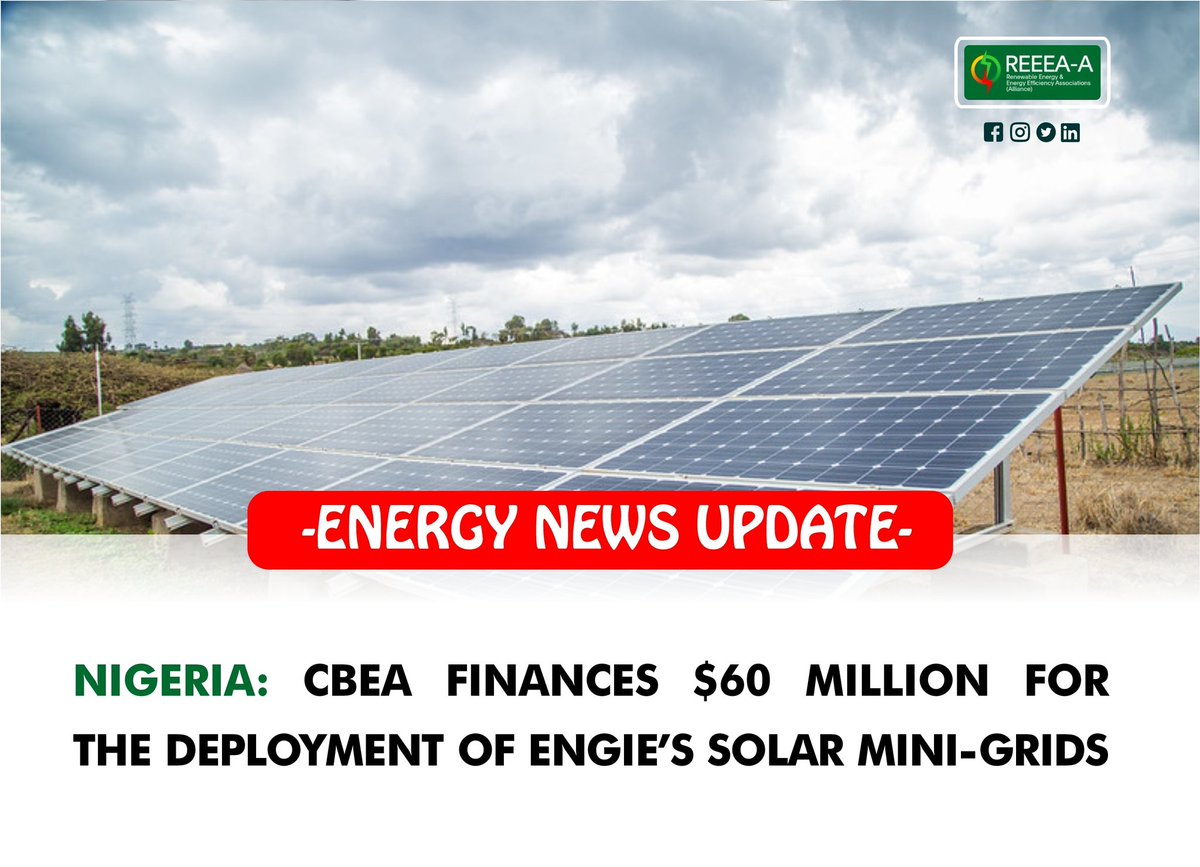 ReeeaAlliance's tweet photo. ENERGY NEWS UPDATE
'NIGERIA: CBEA FINANCES $60 MILLION FOR THE DEPLOYMENT OF ENGIE’S SOLAR MINI-GRIDS'

In Nigeria Engie Energy Access, the subsidiary of the French giant Engie, has signed a $60 million financing agreement with CrossBoundary Energy Access (CBEA). https://t.co/2Gy9z4QQNM