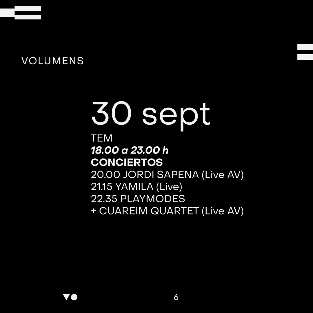 VolumensFest's tweet photo. 🖤 Esto es todo lo que va a suceder hoy en el @TeatreElMusical
◾ 20:00 ➡ @jordisapena - LIVE AV
◾ 21:15h ➡ #Yamila - LIVE
◾ 22:35h ➡ @PlaymodesStudio + #CuareimQuartet - LIVE AV
¿Ya tienes tu entrada? 👉 https://t.co/zDa7V039Bq https://t.co/7mOlwTqCkd