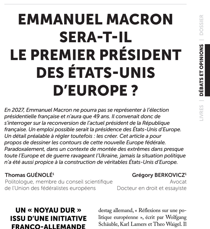 "Emmanuel #Macron sera-t-il le 1er Président des Etats-Unis d’#Europe?" Dans la @RevuePol, je co-signe avec mon ami juriste @GregBerkovicz cet article, qui propose d’unir la France, l'Allemagne et 4 autres pays dans un vrai super-État fédéral européen. Un "noyau dur".