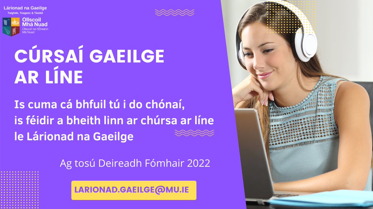 Larionad's tweet photo. Is cuma cén áit bhfuil cónaí ort, tá cúrsaí ar líne á gcur ar fáil sa Ghaeilge labhartha ag Lárionad na Gaeilge, Ollscoil Mhá Nuad. 

Tuilleadh eolais https://t.co/szx3c3un5z

@CnaG 
@CnaGAotearoa 
@CnaG_LDN 
@CnaGUSA https://t.co/9oTqVlY8Il