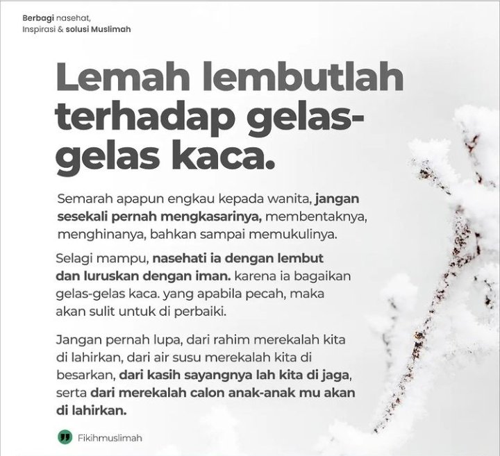 Lemah lembut lah terhadap gelas gelas kaca .
