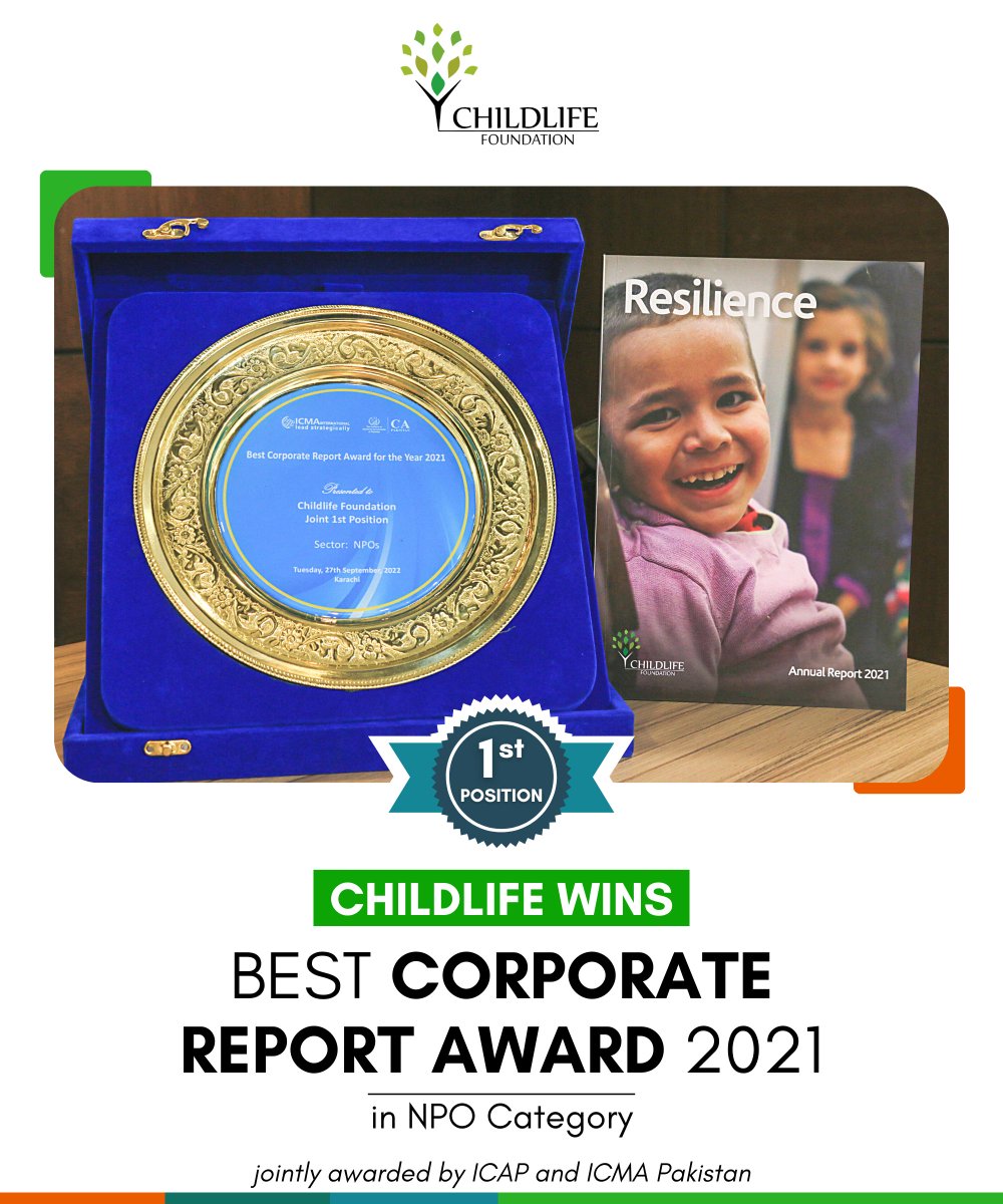 ChildLife #wins 1st position for Best Corp. Report #Award 2021 in NPO category. Presented by ICAP &amp; ICMA Pakistan, the award is an endorsement of our financial #transparency, #accountability, &amp; good #governance. Dedicated to our #healthcare team serving flood-affected children.