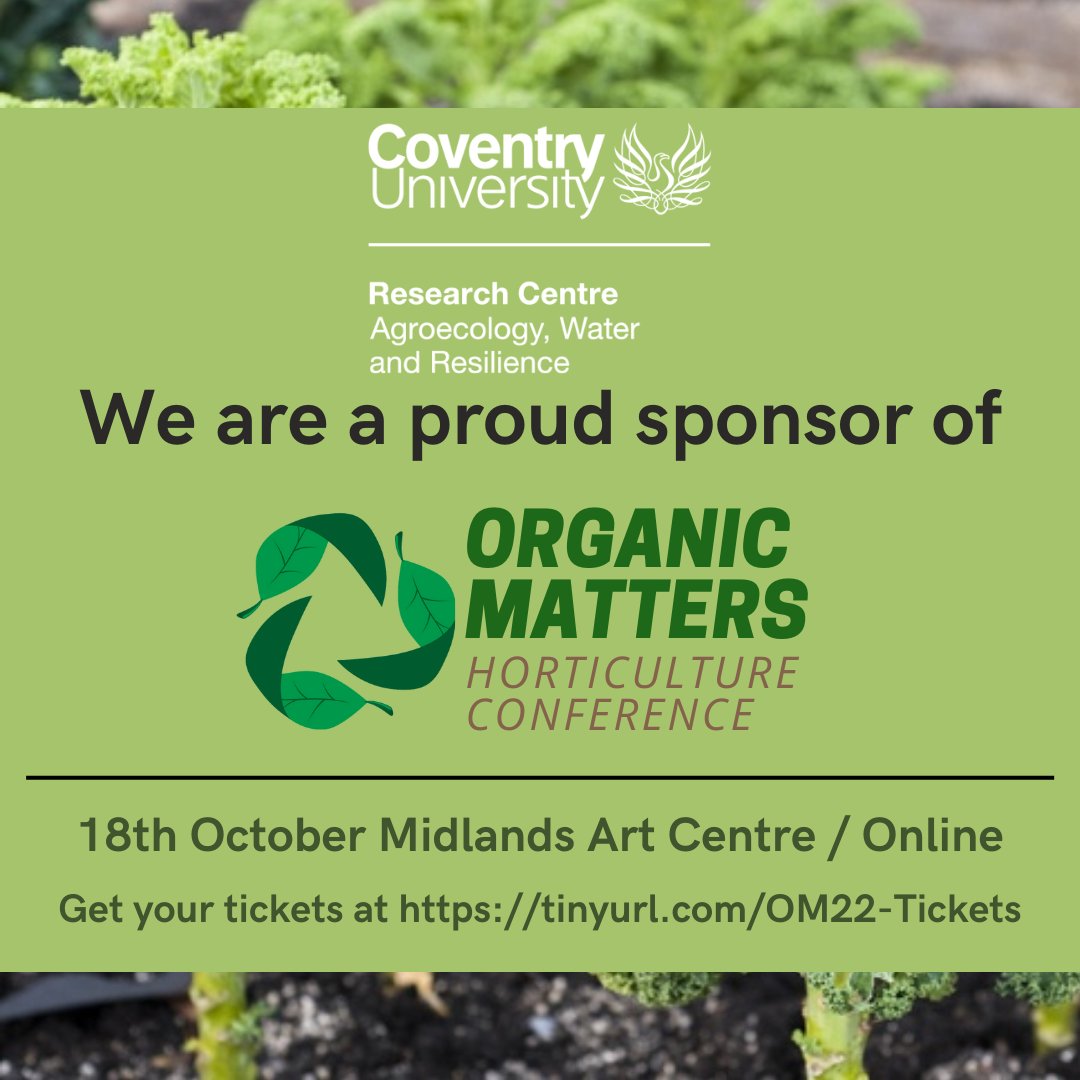 Tickets for #OrganicMatters22 are on sale! Join @OGAgrowers and many fantastic speakers to share skills and knowledge in #organic growing, learn best practices, and hear about #innovations from across the industry. Get your tickets here: macbirmingham.co.uk/event/organic-… @CovUniResearch