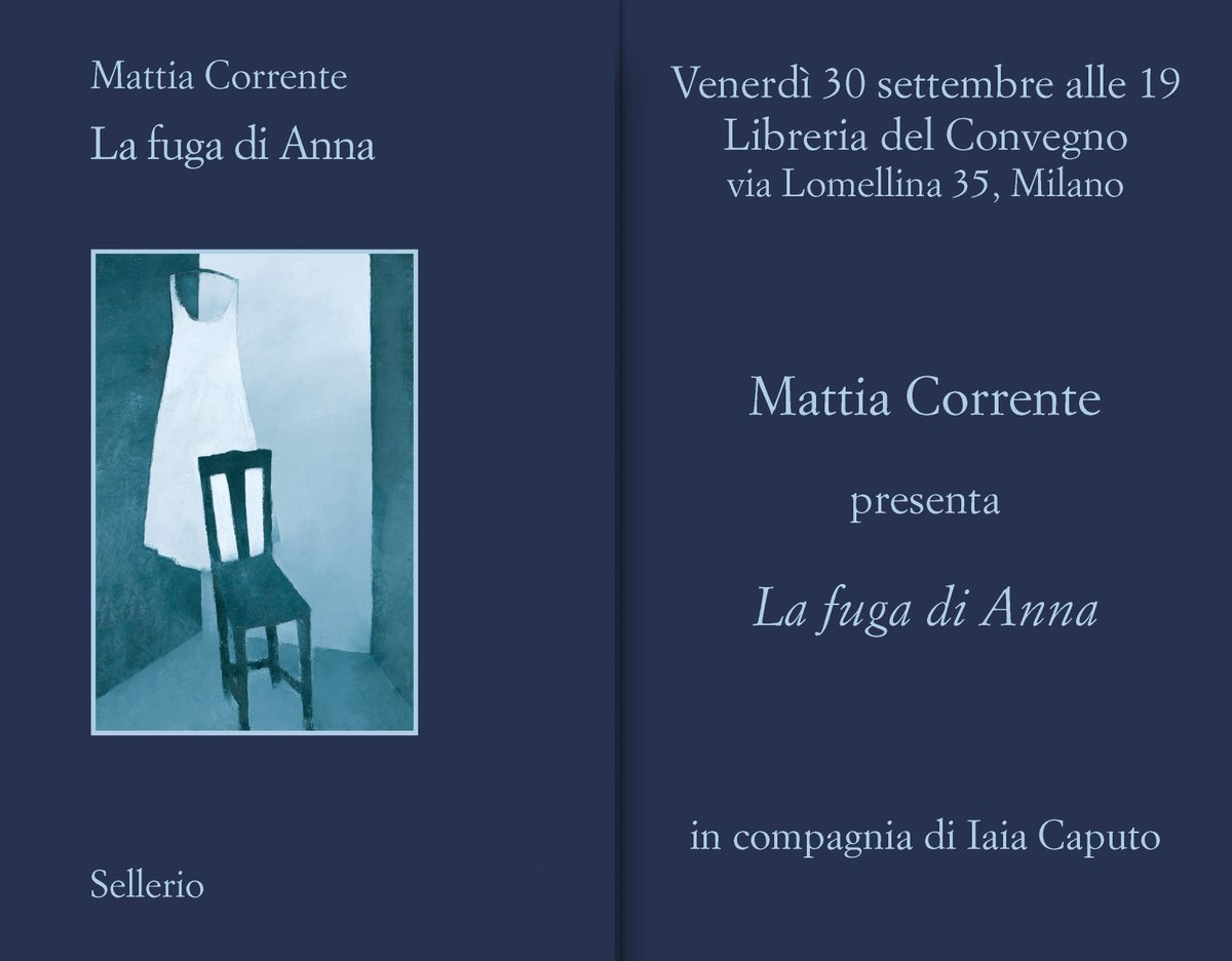 A #Milano con <a href="/MattiaCorrente/">Mattia Corrente</a> e #LaFugaDiAnna in compagnia di #IaiaCaputo. 
Vi aspettiamo alle 19 alla #LibreriaDelConvegno. 
📌sellerio.it/it/catalogo/Fu…