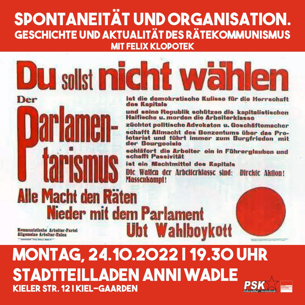 Spontaneität &amp; Organisation. Felix Klopotek über Geschichte &amp; Aktualität des Rätekommunismus

Mo. 24.10. | 19.30 Stadtteilladen Anni Wadle (Kieler Str. 12 #Kiel-#Gaarden)

Veranstaltung von PSK in Kooperation mit der <a href="/rosalux_sh/">RLS-SH</a>.

perspektive-solidaritaet.org | sh.rosalux.de