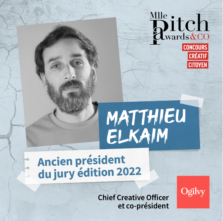 Après avoir présidé le jury de l’édition 2 du concours, Matthieu Elkaim, le co-président d'<a href="/ogilvy_paris/">Ogilvy Paris</a> a souhaité renouer avec l’aventure Mlle Pitch Awards en intégrant le jury de l’édition 3. Merci à lui !