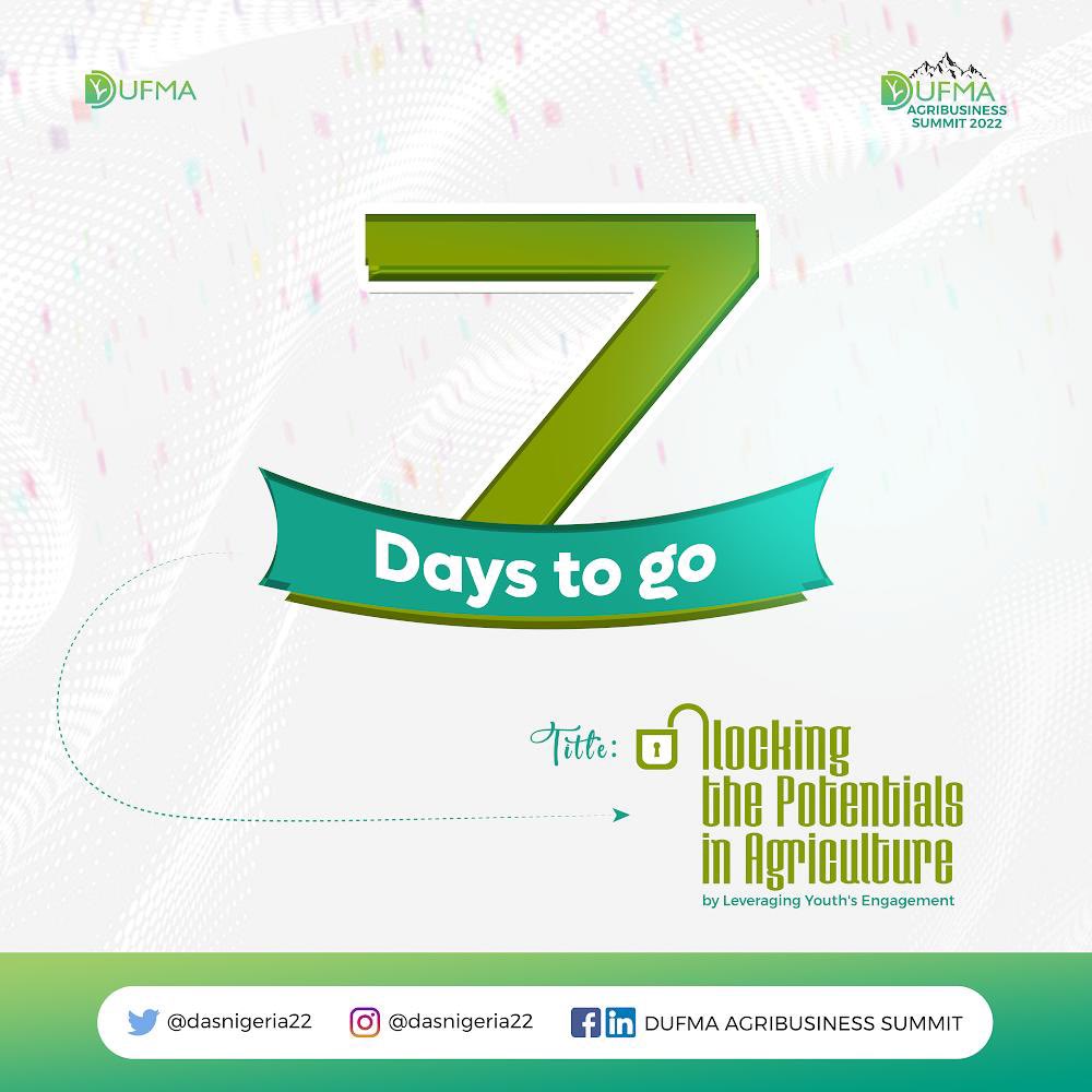 Still on the countdown to the DUFMA Agribusiness summit. 07 days to go

You don't want to miss out on this opportunity to expand your mind on the potential benefits of Agriculture